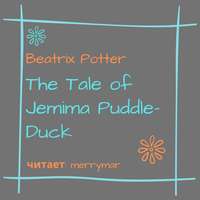 . The Tale of Jemima Puddle-Duck