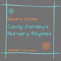 . Cecily Parsley's Nursery Rhymes