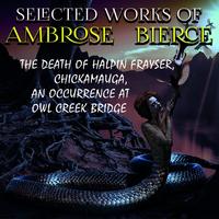 . Selected works of Ambrose Bierce