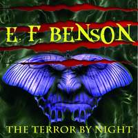 Эдвард Фредерик Бенсон. The Terror by Night