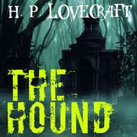 Говард Филлипс Лавкрафт. The Hound
