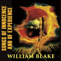 Уильям Блейк. Songs of Innocence, and Songs of Experience