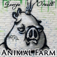 Джордж Оруэлл. Animal Farm