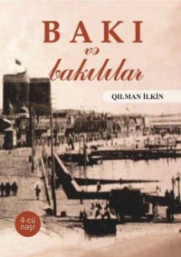 . Bakı və Bakılılar