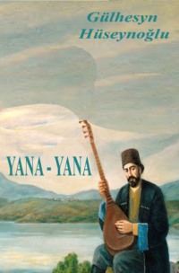 Gülhüseyn Hüseynoğlu. Yana-yana