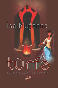 İsa Muğanna. Türfə