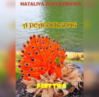 Nataliya Bogoluibova. A Peacock Song. Part Two