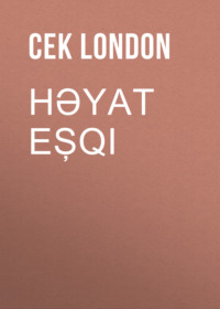 . Həyat eşqi