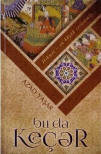 Azad Yaşar. Bu da keçər