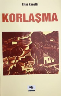 Элиас Канетти. Korlaşma 1-ci hissə