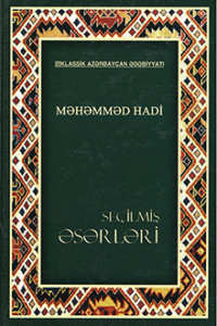. Məhəmməd Hadinin seçilmiş əsərləri
