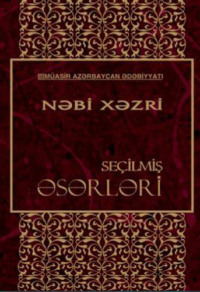 Наби Хазри. Seçilmiş əsərlər - Nəbi Xəzri