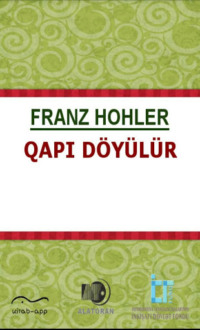 Франц Холер. Qapı döyülür