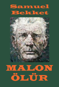 Сэмюэль Баркли Беккет. Malon ölür