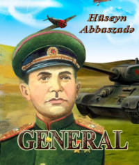 Hüseyn Abbaszadə. General