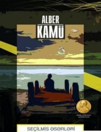 Альбер Камю. Hekayə və esselər