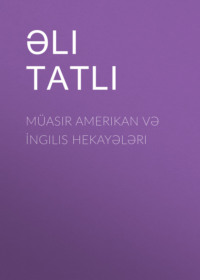 . Müasir Amerikan və İngilis hekayələri