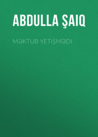 . Məktub yetişmədi