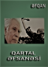 Əfqan Əsgərov. Qartal əfsanəsi