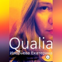 . Qualia