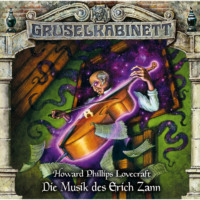 H. P. Lovecraft. Gruselkabinett, Folge 185: Die Musik des Erich Zann