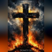 Caroline Dark. Domus Dei