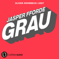 Джаспер Ффорде. Grau - Die Farben-Trilogie, Teil 1 (Gek?rzt)
