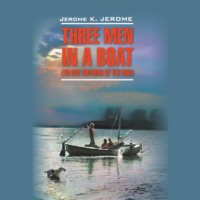 . Трое в лодке, не считая собаки / Three Men in a Boat (To Say Nothing of the Dog)
