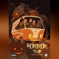 . Horror trip