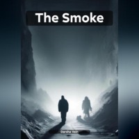 Darsha Vein. The Smoke