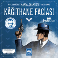 Пеями Сафа. Polis Hafiyesi Kartal İhsan'ın Maceraları 6 – Kâğıthane Faciası