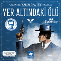 Пеями Сафа. Polis Hafiyesi Kartal İhsan'ın Maceraları 7 – Yer Altındaki Ölü