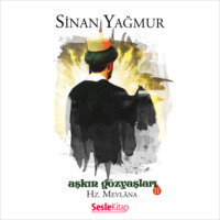 Yağmur Sinan. Aşkın Gözyaşları 2 Hz. Mevlana