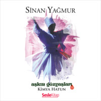 Yağmur Sinan. Aşkın Gözyaşları 3 Kimya Hatun