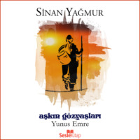 Yağmur Sinan. Aşkın Gözyaşları 5 Yunus Emre
