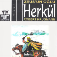 Robert Krugmann. Söylenceler 6 – Herkül Zeus'un Oğlu