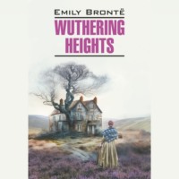 . Грозовой перевал/ WUTHERING