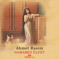 Ahmet Rasim. Hamamcı Ülfet