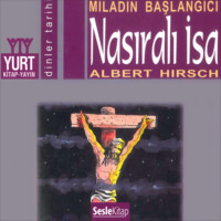 Albert Hirsch. Söylenceler 3- Nasıralı İsa