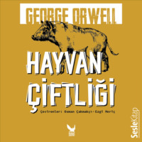 George Orwell. Hayvan Çiftliği