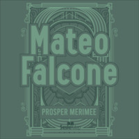 Prosper Merimee. Mateo Falcone