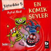 Aytül Akal. Tittirikler 5 En Komik Şeyler