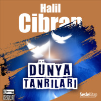 Halil Cibran. Dünya Tanrıları
