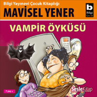 Mavisel Yener. Vampir Öyküsü