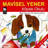 Mavisel Yener. Köpek Okulu