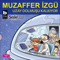 . Uzay Dolmuşu Kalkıyor