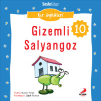 . Kır Öyküleri – Gizemli salyangoz