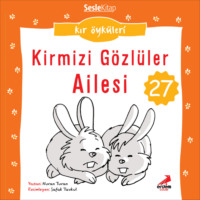 . Kır Öyküleri – Kırmızı gözlüler ailesi