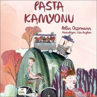 Pelin Ossmann. Pasta Kamyonu