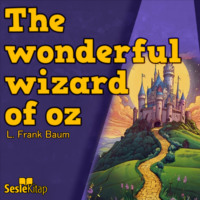 Лаймен Фрэнк Баум. The Wizard of Oz